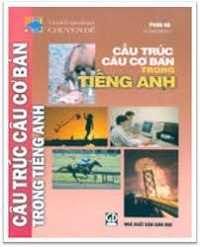 Cấu Trúc Câu Cơ Bản Trong Tiếng Anh - Phan Hà