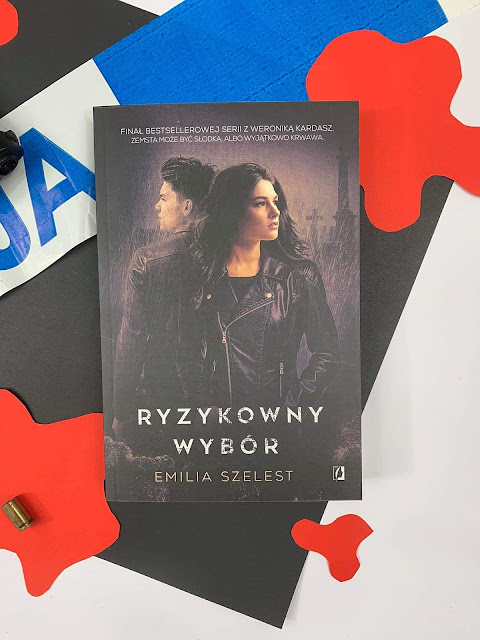 "Ryzykowny wybór" Emilia Szelest 