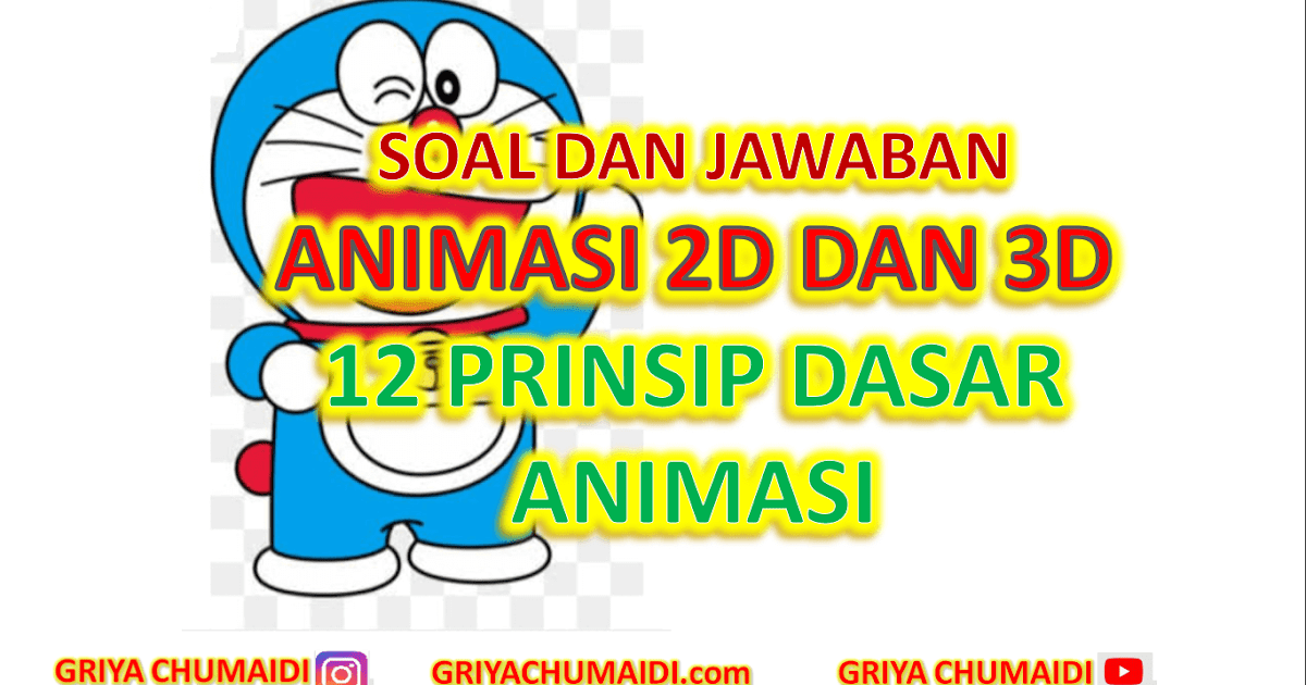 Soal Animasi 2d Dan Animasi 3d Pilihan Ganda Kelas 11 12 Bab Prinsip Dasar Pembuatan Animasi Griyachumaidi Com