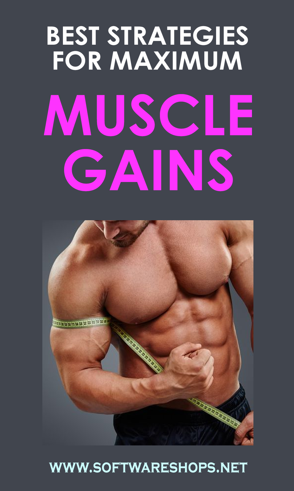 Best Strategies For Maximum Muscle Gains