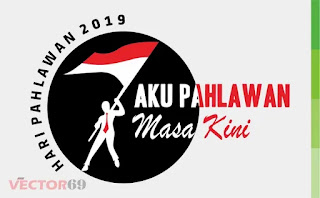 Logo Hari Pahlawan 2019: Aku Pahlawan Masa Kini - Download Vector File CDR (CorelDraw) Logo Hari Pahlawan 2019: Aku Pahlawan Masa Kini - Download Vector File CDR (CorelDraw)