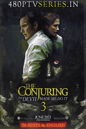 The Conjuring 3: The Devil Made Me Do It (2021) Full Hindi Dual Audio Movie Download 480p 720p 1080p HD BluRay