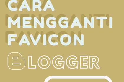 Cara Mengganti logo Blog di blogspot