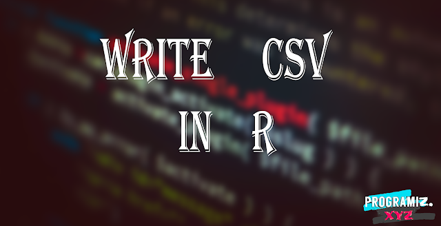 Write csv in R || write.csv in R programming language
