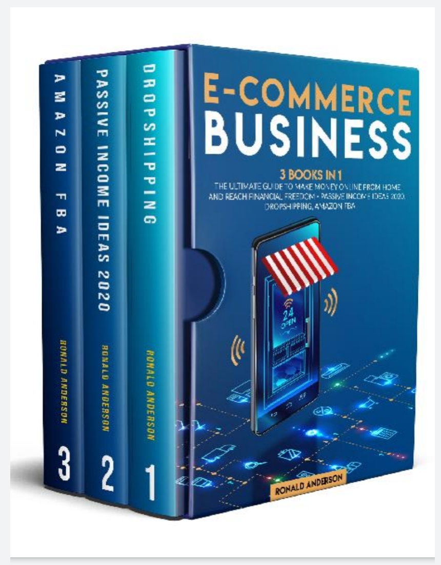 ECommerce Business 3 Books in 1 The Ultimate Guide to Make Money