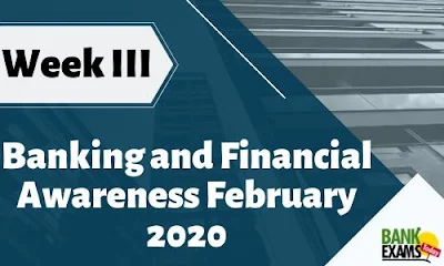 Banking and Financial Awareness February 2020: Week III
