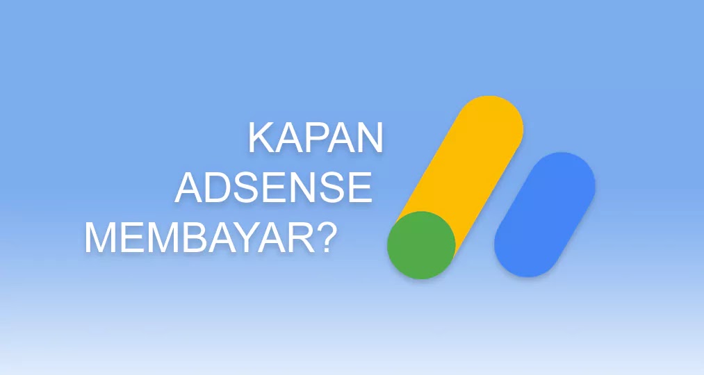 Jadwal Pembayaran Google Adsense