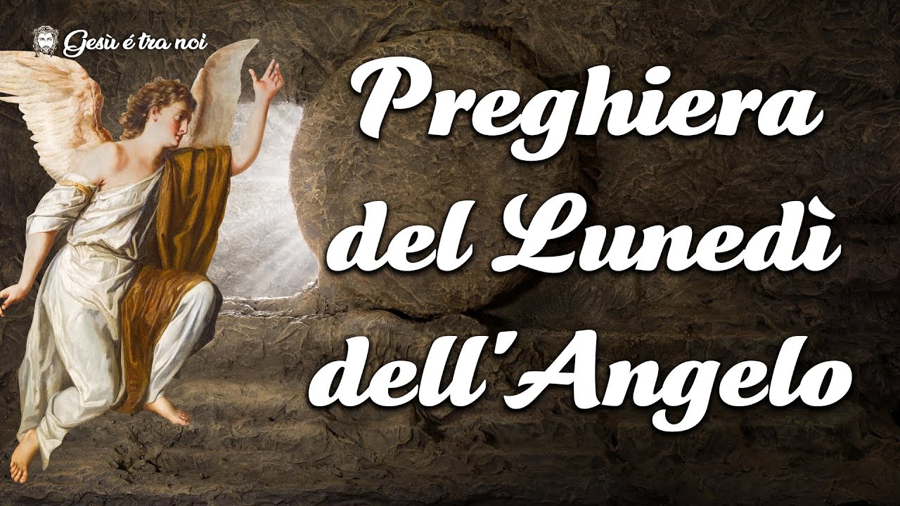 Perche Si Dice Lunedi Dell Angelo