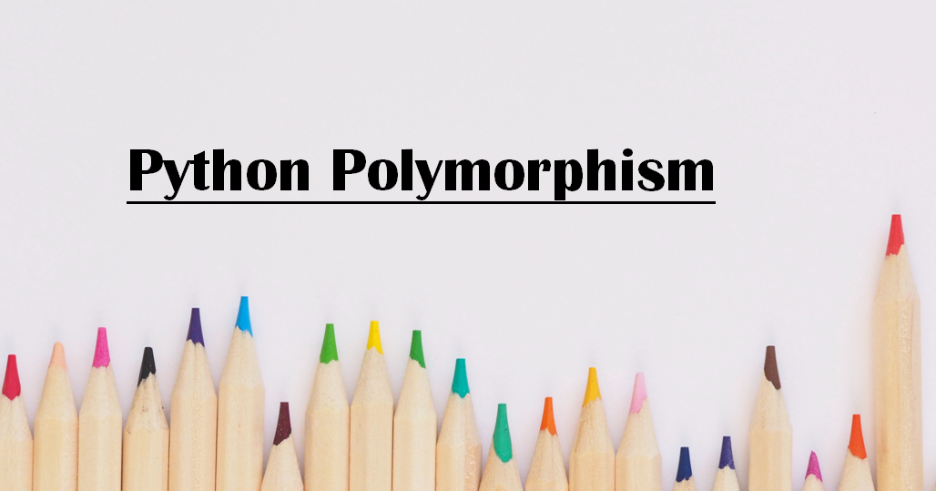 Python多型(Polymorphism)實用教學
