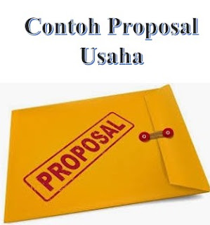 Contoh Proposal Usaha Yang Baik dan Benar 