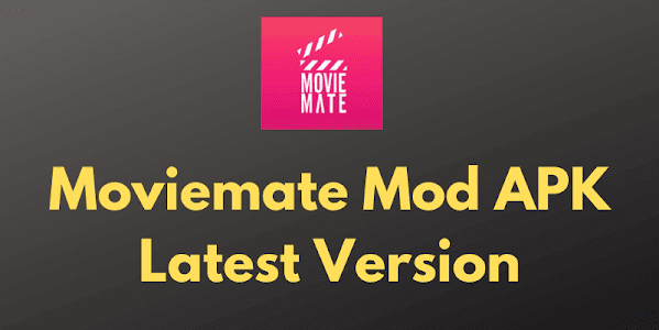 Moviemate Mod APK Latest Version