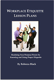 Workplace Etiquette Lesson Plans written by Rebecca Black