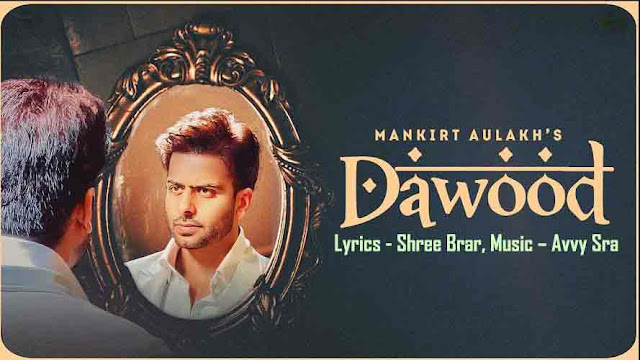 Mankirt-Aulakh-Dawood