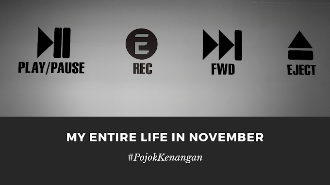 My Entire Life in November