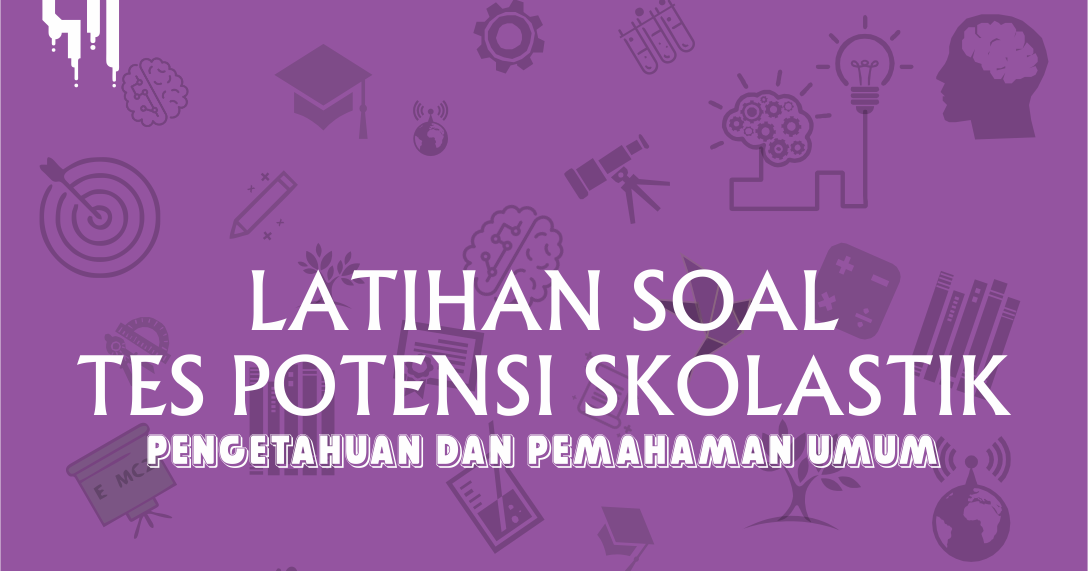 Latihan Soal Tps Pengetahuan Dan Pemahaman Umum Utbk 2020 Pembahasan