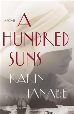 Review: A Hundred Suns by Karin Tanabe (audio)