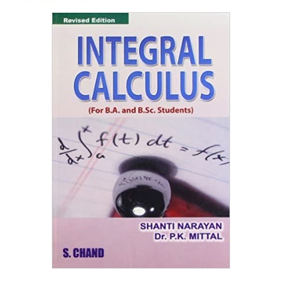 S Chand Integral Calculus by Shanti Narayan and P.K Mittal (ENGLISH