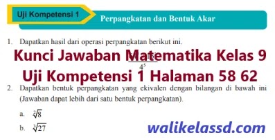 Kunci Jawaban Matematika Kelas 9 Uji Kompetensi 1 Halaman 58 62 Wali Kelas Sd