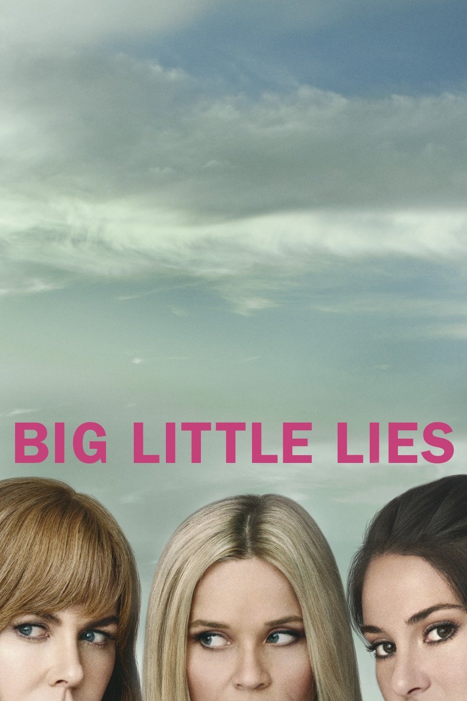 Big Little Lies 2017: Season 1