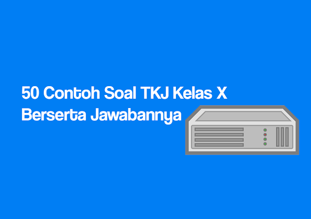 Contoh soal tkj terbaru