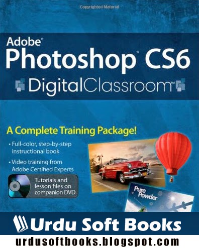 Adobe Photoshop CS6 Digital Classroom