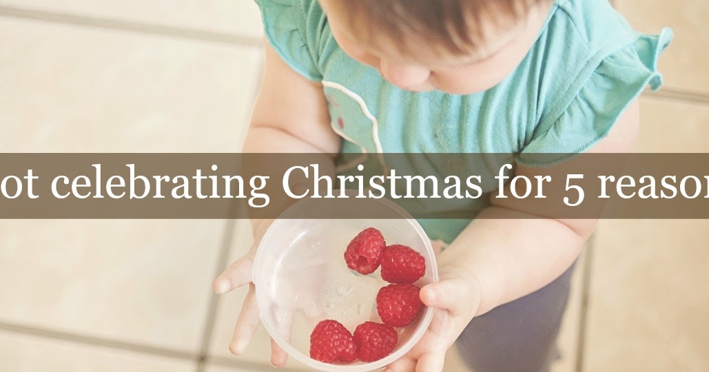 Not celebrating Christmas for 5 reasons ZION WE WILL BE
