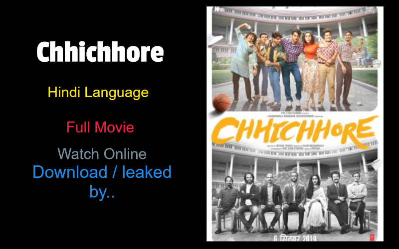 Chhichhore (2019) full movie watch online download Chhichhore (2019) full movie watch online download in bluray 480p, 720p, 1080p hdrip