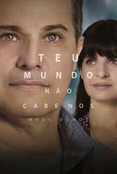 Teu Mundo Não Cabe Nos Meus Olhos Torrent - WEB-DL 720p Nacional