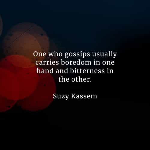Gossip quotes that will inspire you to act accordingly Gossip quotes that will inspire you to act accordingly