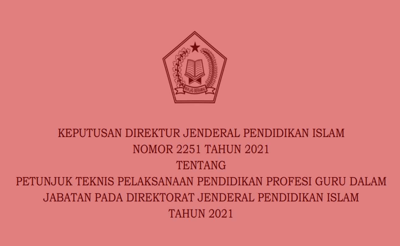 Petunjuk Teknis Pelaksanaan PPG Dalam Jabatan RA MI MTs MA 2021