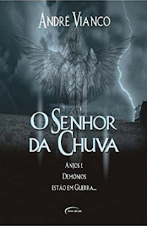 O SENHOR DA CHUVA - Andre Vianco