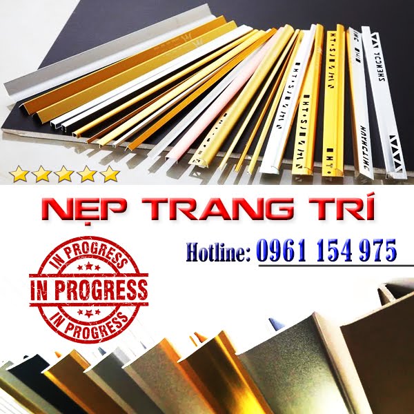 NẸP TRANG TRÍ - NẸP ĐỒNG - NẸP NHÔM - NẸP INOX - NẸP NHỰA - NẸP CHỮ V - NẸP CHỮ T - NẸP CHỮ U