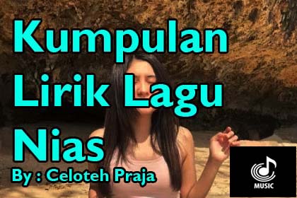 Lirik Lagu Gowirio Ubabaya Sifao Bulu Balazo Silo Aetu Gonvazaki
