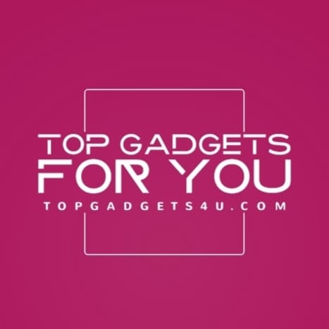 TOP GADGETS FOR YOU