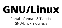 Belajar GNU/Linux Dari Dasar Untuk Pemula