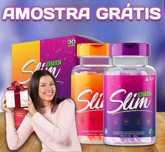 AMOSTRA GRÁTIS - INSTANT SLIM Peça Já 