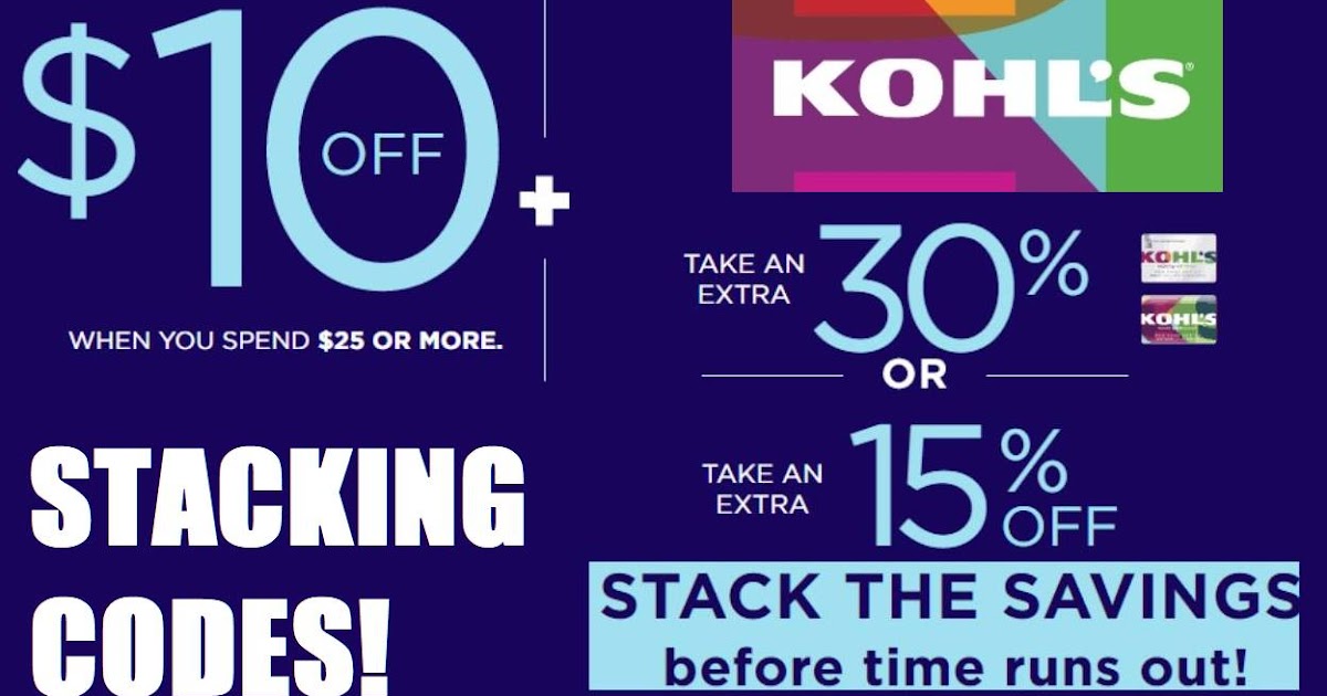 Kohl's Stacking Coupon Codes Get 25 Orders for only 10.50, or 31 of