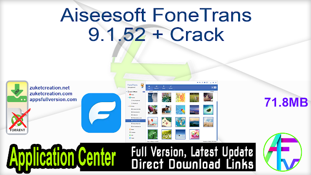 Aiseesoft FoneTrans 9.1.52 + Crack