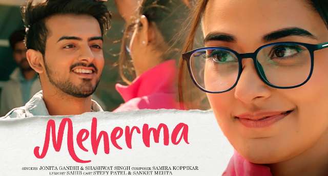 Meherma Lyrics In English - Jonita Gandhi | Shashwat Singh