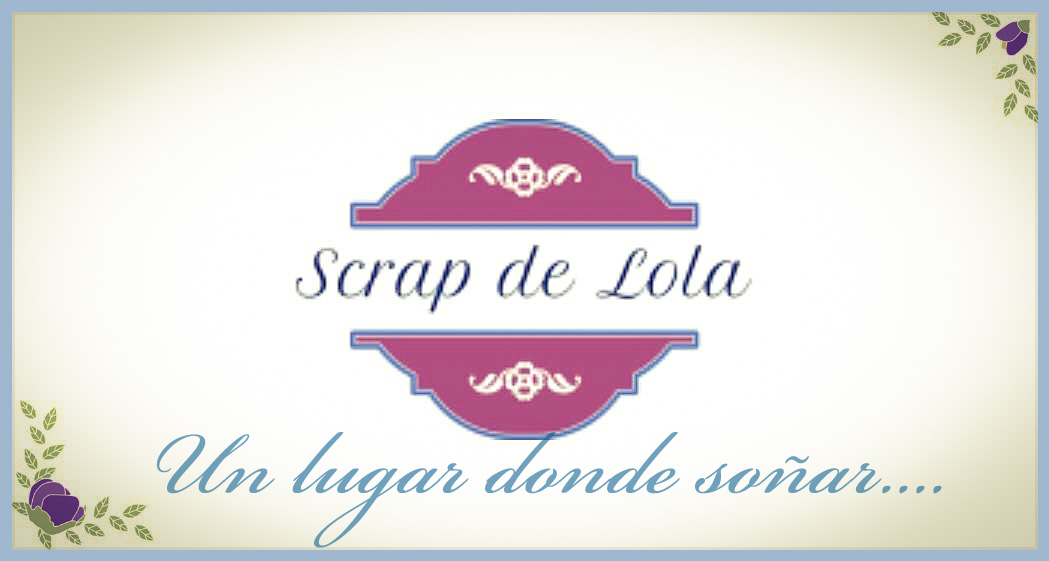 SCRAP DE LOLA