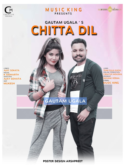 Chitta Dil New Punjabi Song By Gautam Ugala