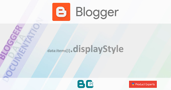 Blogger - Gadget BlogList - data:items[i].displayStyle