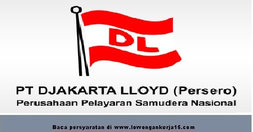 Lowongan Kerja BUMN PT Djakarta Lloyd (Persero) 3 Posisi