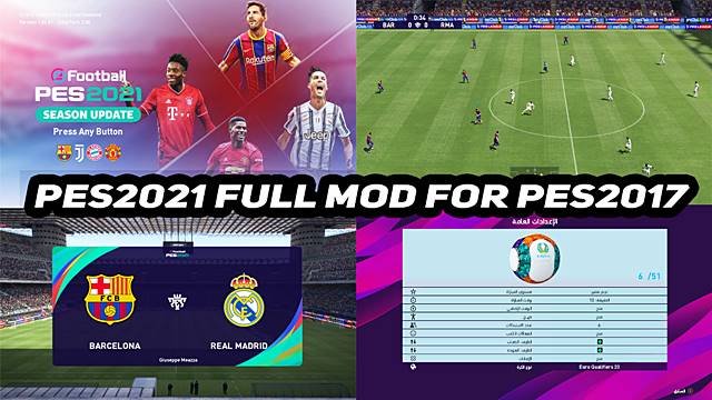 Full Graphic Mods Pes 2021 For Pes 2017 Pes Patches