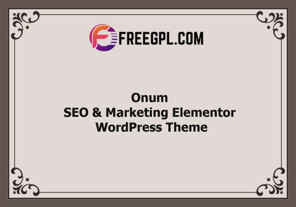Onum – SEO & Marketing Elementor WordPress Theme Nulled Download Free