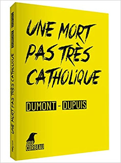 Une mort pas très catholique – Agnès Dumont / Patrick Dupuis