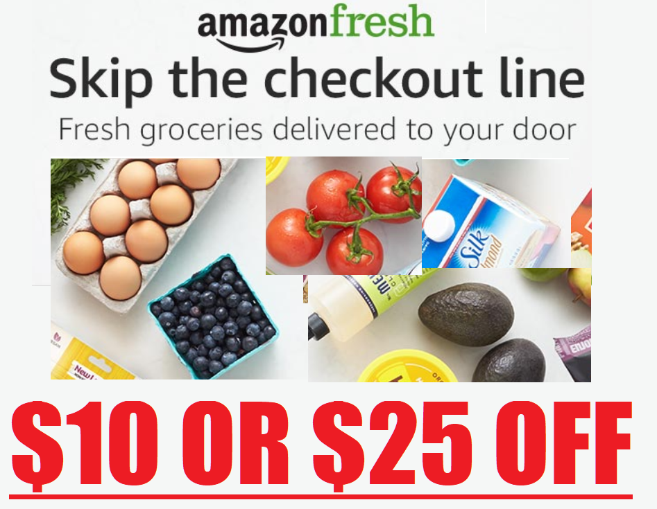 Amazon Fresh Grocery Coupons 10 off 35 Order or 25 off 100 Order