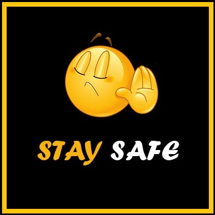 stay safe