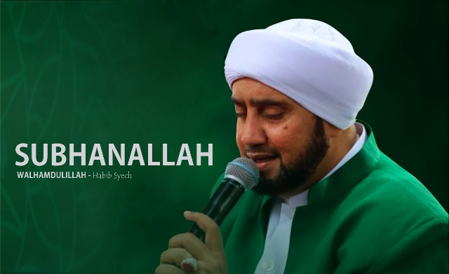 Lirik arab Lagu Subhanallah Walhamdulillah Habib Syech - shotkar.com