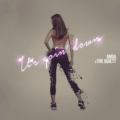 Anda, The Quiett – It`s Goin` Down – Single
